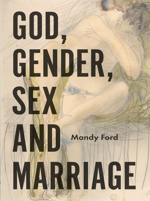 cover image of God, Gender, Sex and Marriage